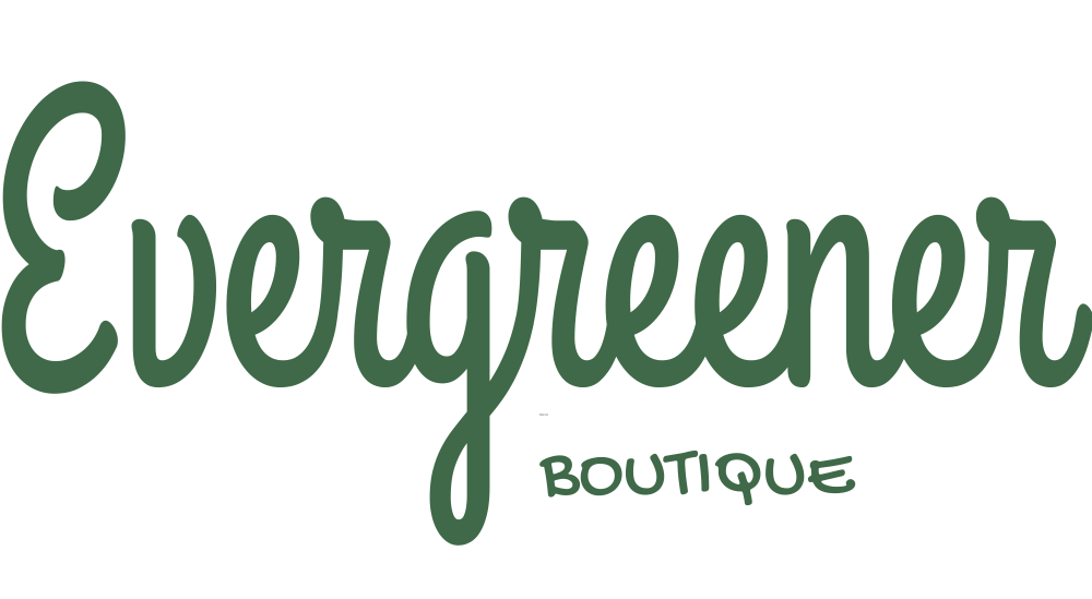 Evergreener Boutique 